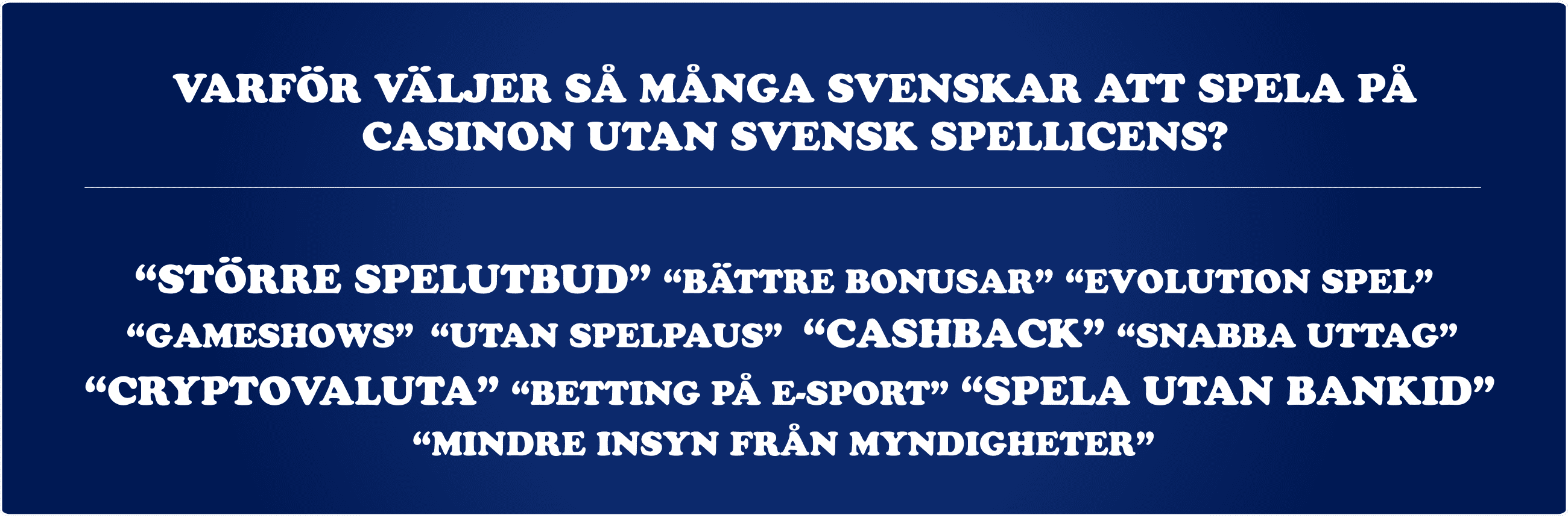 varför casino utan svensk licens